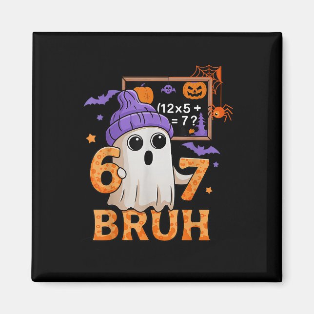 67 Lehrer Halloween Geist Sechs Sieben Meme Mathe  Magnet (Vorne)