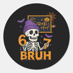 67 Lehrer Halloween Skelett Sechs Sieben Meme Gehi Runder Aufkleber