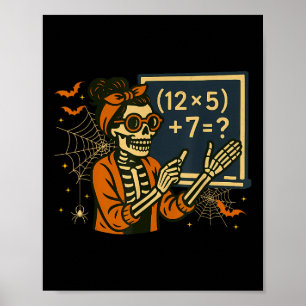 67 Lehrer Halloween Skelett Sechs Sieben Meme Math Poster