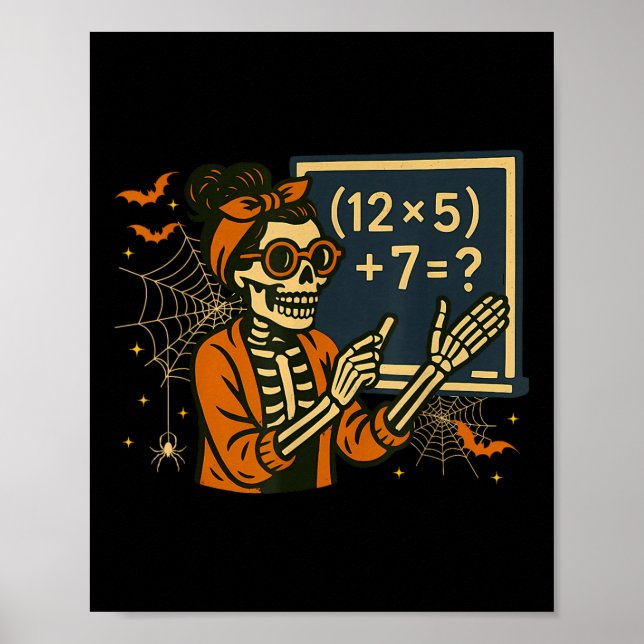 67 Lehrer Halloween Skelett Sechs Sieben Meme Math Poster (Vorne)