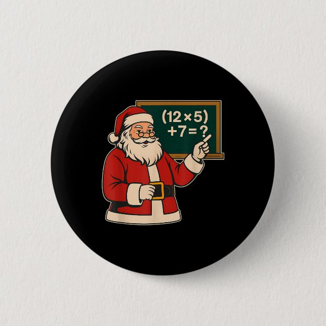 67 Lehrer Weihnachten Santa Sechs Sieben Meme Brai Button (Vorderseite)