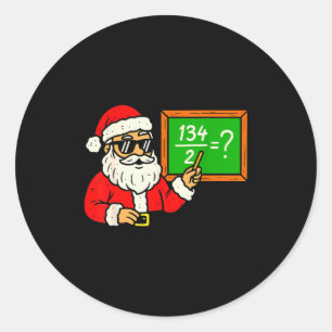 67 Lehrer Weihnachten Santa Sechs Sieben Meme Brai Runder Aufkleber