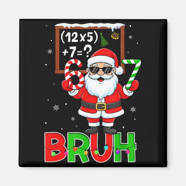 67 Lehrer Weihnachten Santa Sechs Sieben Meme Math Magnet (Vorne)