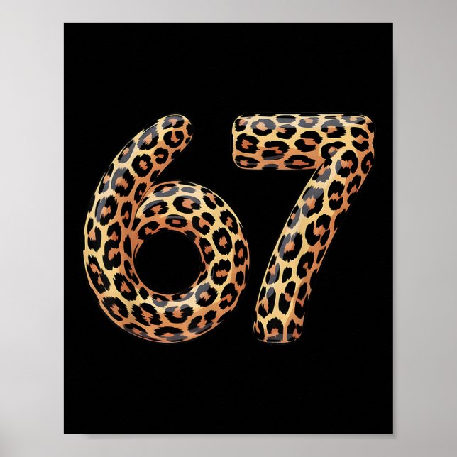 67 Leopard Meme Lustig Six Seven Gen Alpha Slang C Poster (Vorne)