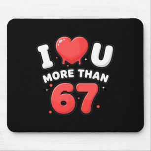 67 Lustige Six Seven Seis Siete Gen Alpha Valentin Mousepad