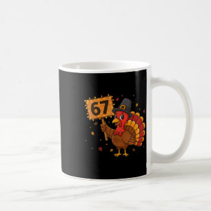 67 Lustige Thanksgiving Truthahn Meme Six Seven 6 Kaffeetasse