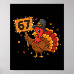67 Lustige Thanksgiving-Truthahn-Meme Six Seven 6 Poster