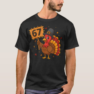 67 Lustige Thanksgiving Truthahn Meme Six Seven 6  T-Shirt
