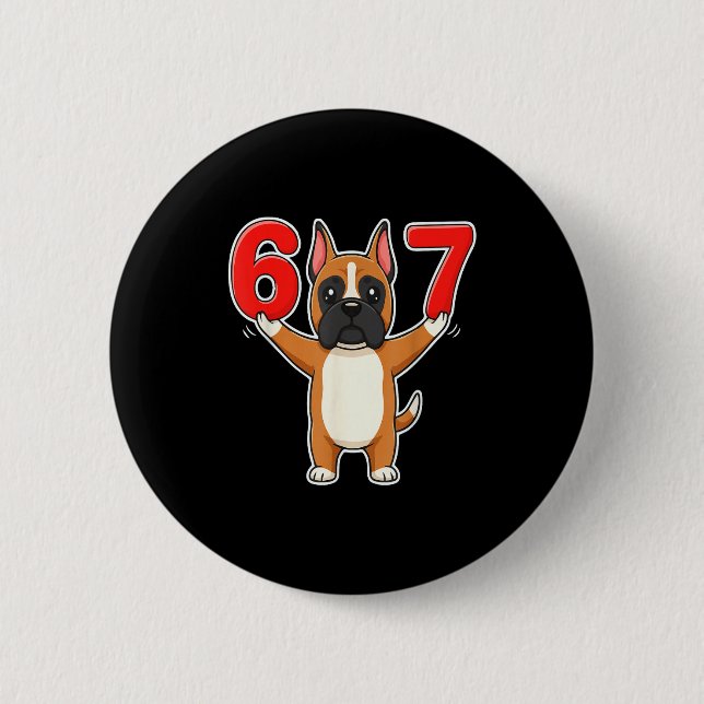 67 Lustiger Boxerhund Sechs Sieben 6-7 Meme Gen Z  Button (Vorderseite)
