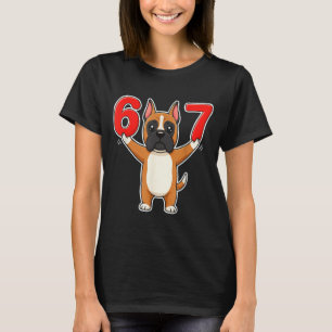 67 Lustiger Boxerhund Six Seven 6-7 Meme Gen Z Hum T-Shirt