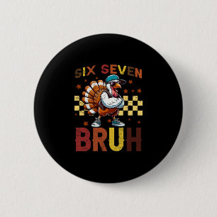 67 Lustiger Thanksgiving Six Seven Meme Brainrot T Button