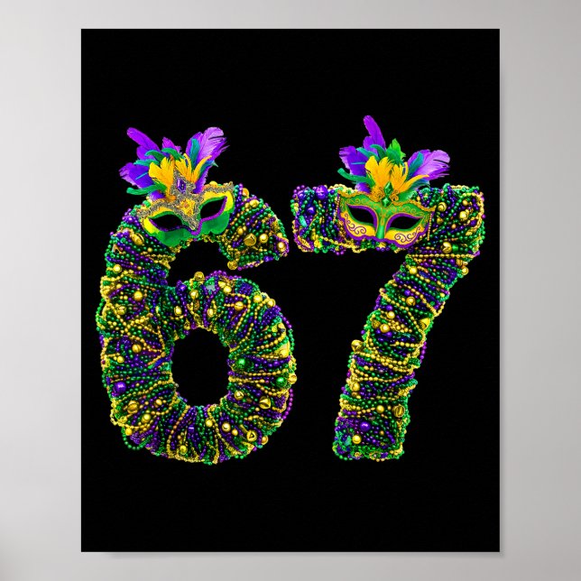 67 Mardi Gras Beads Mask Six Seven Meme 6 7 Carniv Poster (Vorne)