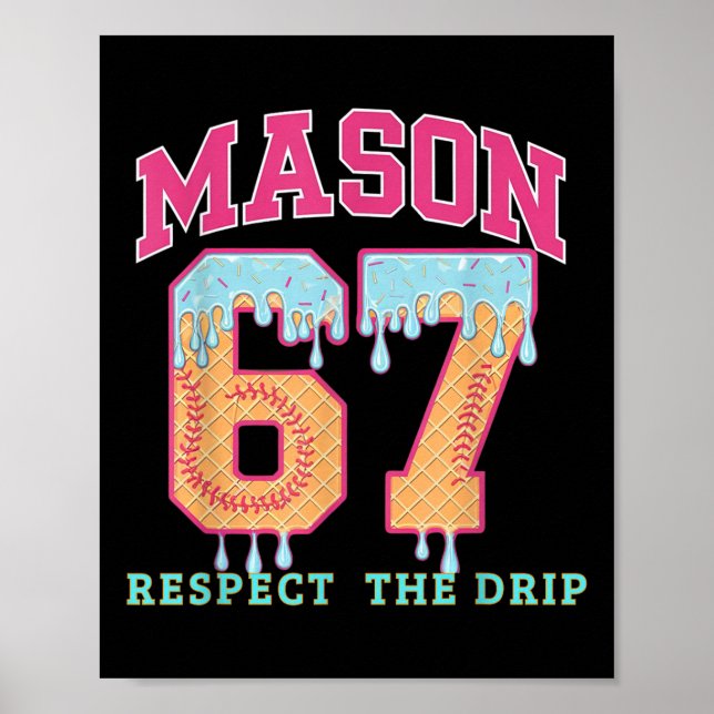 67 Mason Ice Cream Baseball Drip Respect The Drep  Poster (Vorne)