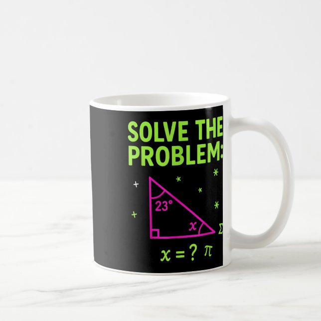 67 Mathe-Meme Löse das Problem Lustige Lehrer Stud Kaffeetasse (Rechts)