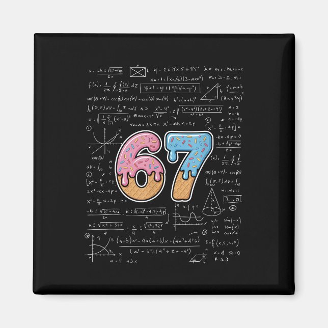 67 Mathelehrer Mathematik 67. Zahl Eiscreme  Magnet (Vorne)