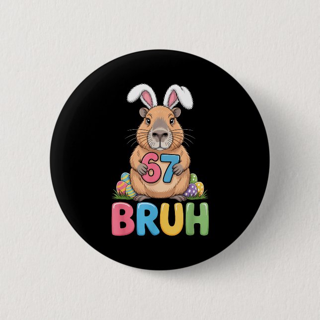 67 Meme 6 7 Bruh Six Seven Ostern Capybara Kinder  Button (Vorderseite)