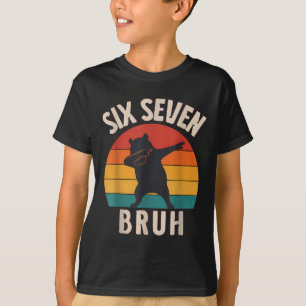 67 Meme 6 7 Dabbing Capyra Six Seven Bruh Lustig B T-Shirt