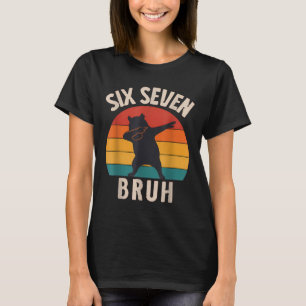 67 Meme 6 7 Dabbing Capyra Six Seven Bruh Lustige T-Shirt
