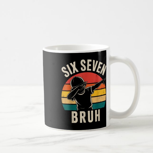 67 Meme 6 7 Zahlen Dabbing Sechs Sieben Bruh  Kaffeetasse (Rechts)
