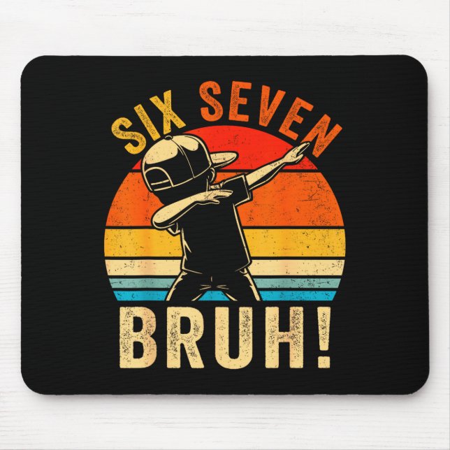 67 Meme 6 7 Zahlen Dabbing Sechs Sieben Bruh Lusti Mousepad (Vorne)