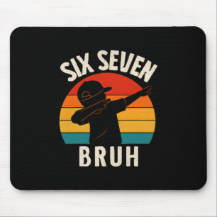 67 Meme 6 7 Zahlen Dabbing Six Seven Bruh Lustig B Mousepad