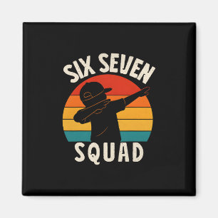 67 Meme 6 7 Zahlen Dabbing Six Seven Squad Lustig  Magnet
