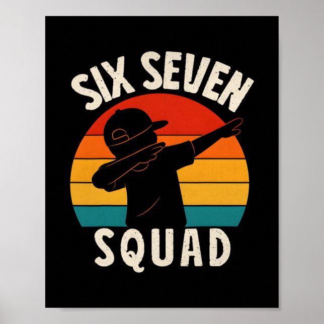 67 Meme 6 7 Zahlen Dabbing Six Seven Squad Lustig  Poster (Vorne)