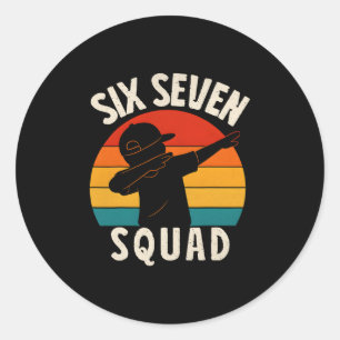 67 Meme 6 7 Zahlen Dabbing Six Seven Squad Lustig Runder Aufkleber