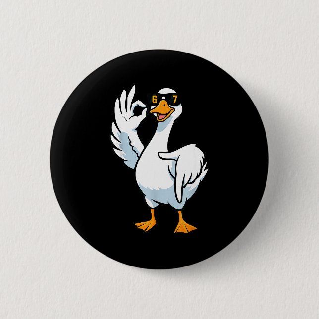 67 Meme Alberner Gans 6 7 Lustig Sechs Sieben 6-7  Button (Vorderseite)