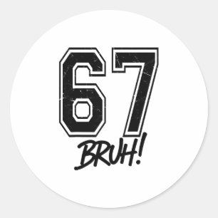 67 Meme Bruh Lustig Six Seven Gen Alpha 6 7 Slang  Runder Aufkleber