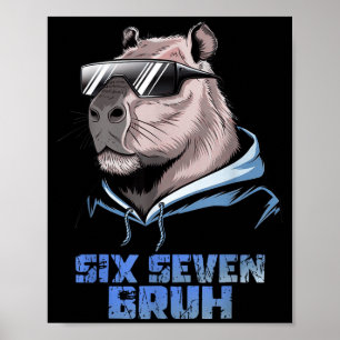 67 Meme Capybara Lustiges Six Seven Bruh Capybara  Poster