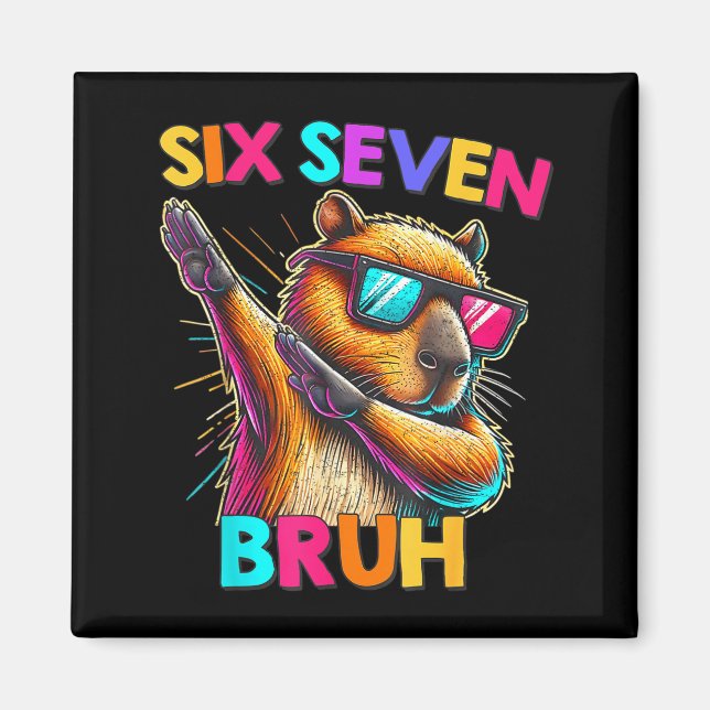 67 Meme Capybara Six Seven Bruh Capybara Kinder Ju Magnet (Vorne)