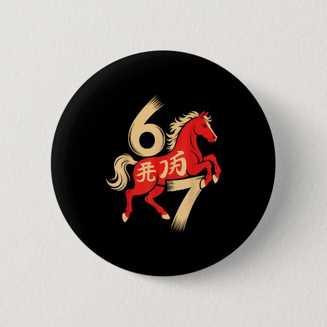 67 Meme Chinesisches Neujahr 2026 Jahr des Pferdes Button (Vorderseite)