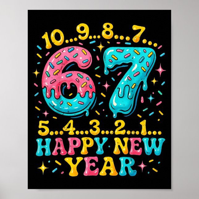 67 Meme Countdown Happy New Year Funny Drip Number Poster (Vorne)