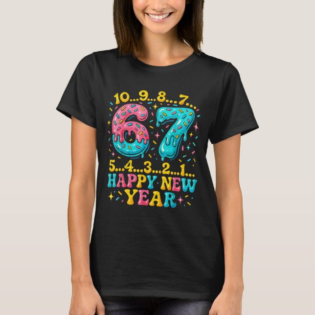 67 Meme Countdown Happy New Year Funny Drip Number T-Shirt (Vorderseite)