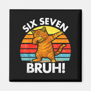 67 Meme Dabbing Katze Sechs Sieben 6 7  Magnet