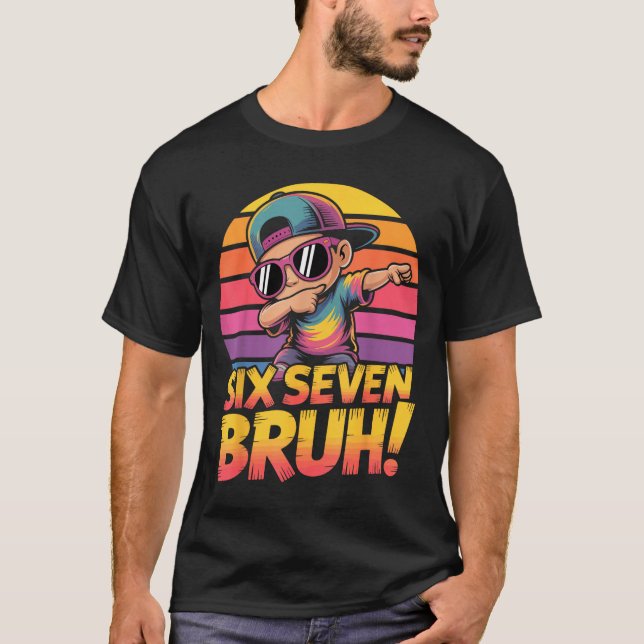 67 Meme Dabbing Six Seven 6 7 Bruh Funny Number De T-Shirt (Vorderseite)