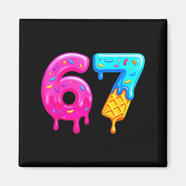 67 Meme Eis Drip Lustig Six Seven Gen Alpha S Magnet (Vorne)