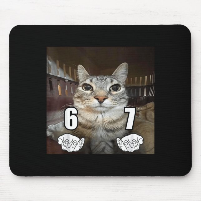 67 Meme Funny Cat Six Seven Meme 6 7  Mousepad (Vorne)