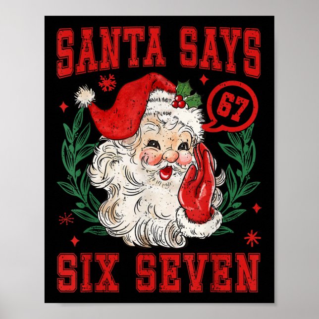 67 Meme Funny Christmas Squad Santa Says Six Seven Poster (Vorne)