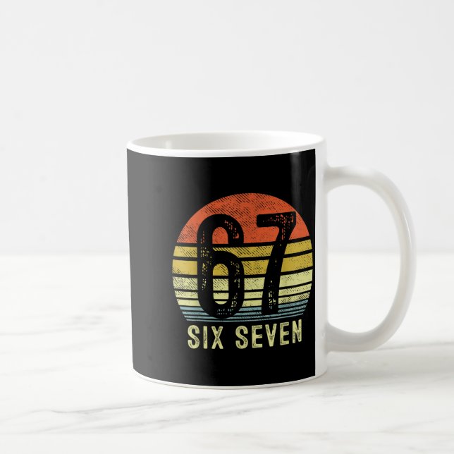 67 Meme Funny Six Seven Gen Alpha Slang Birthday 6 Kaffeetasse (Rechts)