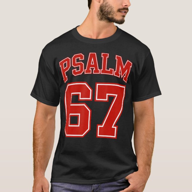 67 Meme Funny Six Seven Psalm 67 6-7 Meme T-Shirt (Vorderseite)