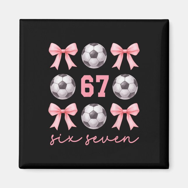 67 Meme Fußball-Mama-Schwester Coquette Bögen Rosa Magnet (Vorne)