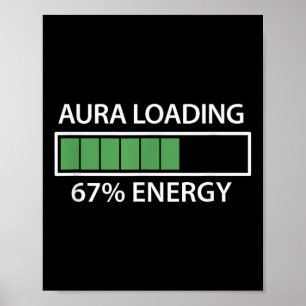 67 Meme Gen Alpha Aura wird geladen Poster