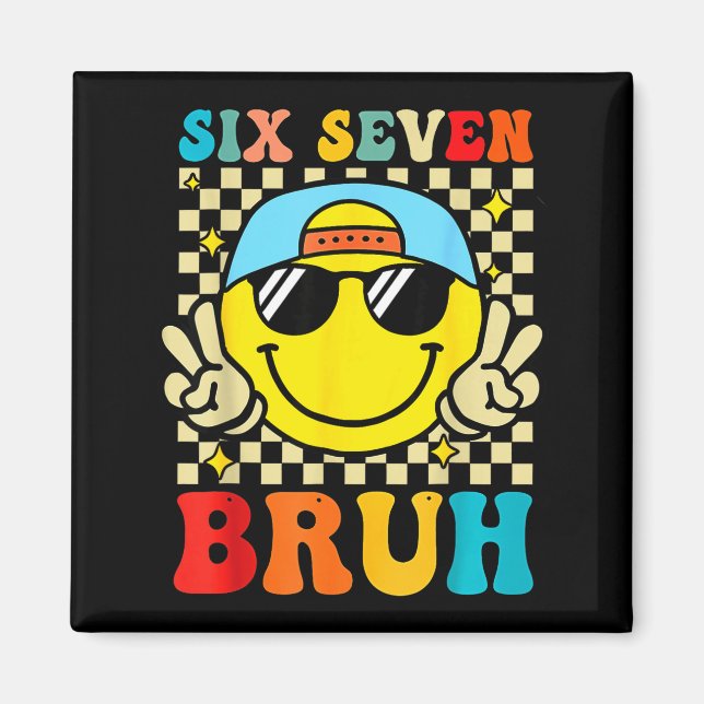 67 Meme Gen Alpha Slang 6 7 Sechs Sieben Bruh Lust Magnet (Vorne)