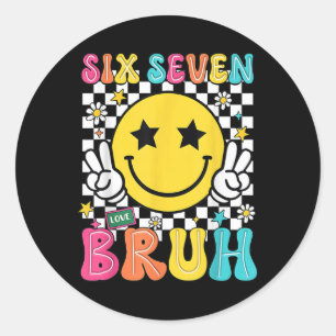 67 Meme Gen Alpha Slang 6 7 Sechs Sieben Bruh Lust Runder Aufkleber