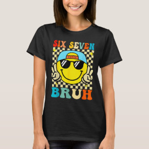 67 Meme Gen Alpha Slang 6 7 Sechs Sieben Bruh Lust T-Shirt