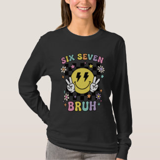 67 Meme Gen Alpha Slang 6 7 Six Seven Bruh Funny G T-Shirt