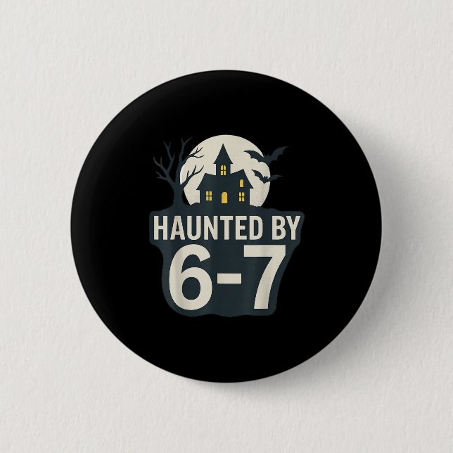 67 Meme Halloween-Haus Gruselig - Six Seven Gen Al Button (Vorderseite)