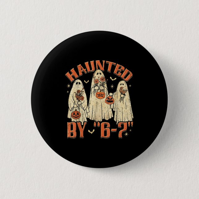 67 Meme Halloween Heimgesucht von 6 7 Six Seven Ge Button (Vorderseite)